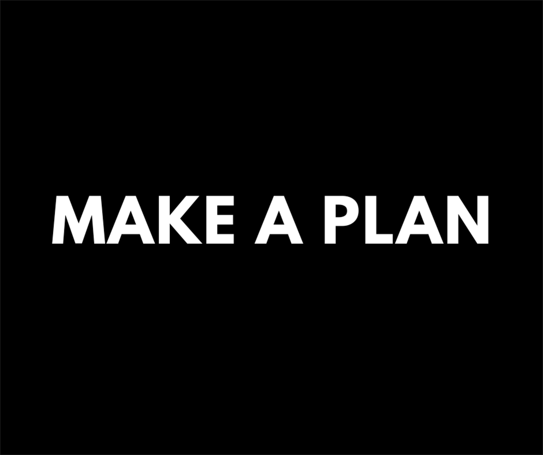 Make a Plan